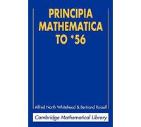 Principia Mathematica to *56 2ed
