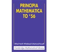 Principia Mathematica to 56, Cambridge Mathematical Library Alfred N. Whitehead, Bertrand Russell (Auteur)