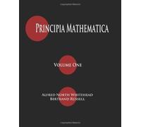 Principia Mathematica - Volume One by Whitehead, Alfred North, Russell, Bertrand (2011) Paperback