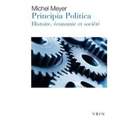 Principia Politica - Histoire, Économie Et Société