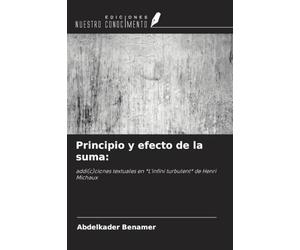 Principio y efecto de la suma:: addi(c)ciones textuales en *L'infini turbulent* de Henri Michaux