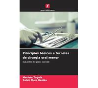Princípios básicos e técnicas de cirurgia oral menor