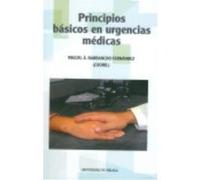 Principios Básicos En Urgencias Médicas - Navas Sánchez, Patricia. Baena Martín, José Luis. Peñuela Ruiz, Laura. Navas Sánchez, Patricia Baena Martín, José Luis Peñuela Ruiz, Laura (Auteur)