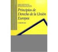 Principios Derecho Union Europea 4¦Ed 2011 - LINDE PANIAGUA,ENRIQUE Linde Paniagua, Enrique (Auteur)