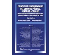Principios Fundamentales Del Derecho Público. Desafíos Actuales (Segunda Edición Ampliada)