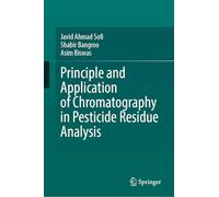 Principle and Application of Chromatography in Pesticide Residue Analysis