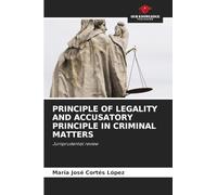 Principle of Legality and Accusatory Principle in Criminal Matters