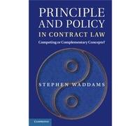 Principle & Policy In Contract Law Stephen Waddams, (Auteur)