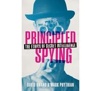 Inconnu – Principled Spying: The Ethics of Secret Intelligence