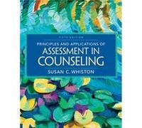 Principles and Applications of Assessment in Counseling by Susan Indiana University Whiston Susan Indiana University Whiston (Auteur)