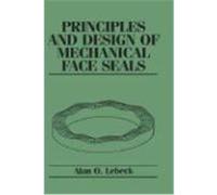 Principles and Design of Mechanical Face Seals/Book and Disk Alan O. Lebeck (Auteur)