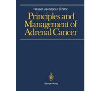 Principles And Management Of Adrenal Cancer