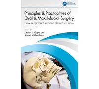 Principles And Practicalities Of Oral & Maxillofacial Surgery