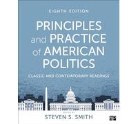 Principles and Practice of American Politics: Classic and Contemporary Readings