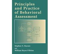 Principles and Practice of Behavioral Assessment