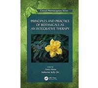 Principles and Practice of Botanicals as an Integrative Therapy (Clinical Pharmacognosy Series) (English Edition) Format Kindle