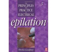 Principles and Practice of Electrical Epilation Godfrey, Sheila (Auteur)