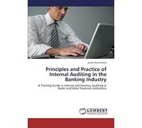 Principles And Practice Of Internal Auditing In The Banking Industry