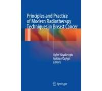 Principles And Practice Of Modern Radiotherapy Techniques In Breast Cancer
