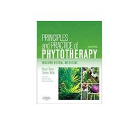 Principles and Practice of Phytotherapy: Modern Herbal Medicine