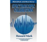 Principles and Practice of Spectroscopic Calibration, Chemical Analysis Howard Mark (Auteur)