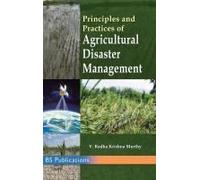 Principles And Practices Of Agricultural Disaster Management