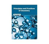 Principles And Practices Of Chemistry