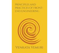 Principles and Practices of Front-End Engineering