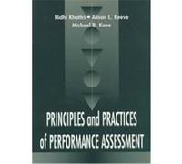Principles and Practices of Performance Assessment Pelavin Research Institute, Alison L. Reeve, Michael B. Kane, Nidhi Khattri, Nidhia Khattri (Auteur)
