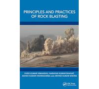 Principles and Practices of Rock Blasting
