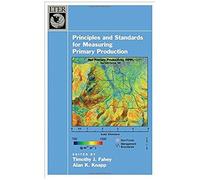 Principles And Standards for Measuring Primary Production, Long-Term Ecological Research Network Series