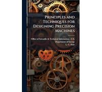Principles and Techniques for Designing Precision Machines