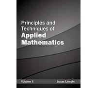 Principles And Techniques Of Applied Mathematics
