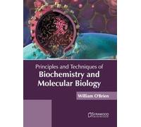 Principles And Techniques Of Biochemistry And Molecular Biology