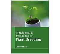 Principles And Techniques Of Plant Breeding