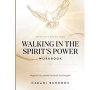 Principles Drawn From Walking In The Spirit's Power: Original Educational Methods And Insights