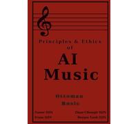 Principles & Ethics of AI Music III - 1
