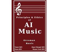 Principles & Ethics of AI Music III - 2