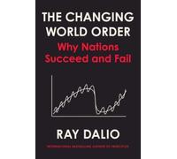Principles for Dealing with the Changing World Order: Why Nations Succeed or