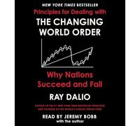Principles for Dealing with the Changing World Order: Why Nations Succeed or Fail