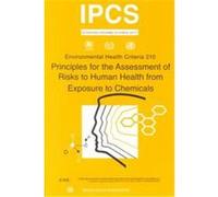 Principles for the Assessment of Risks to Human Health from Exposure to Chemicals, Environmental Health Criteria 210