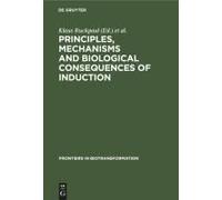 Principles, Mechanisms And Biological Consequences Of Induction