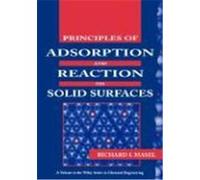 Principles of Adsorption and Reaction on Solid Surfaces Masel, Richard I., Masel (Auteur)