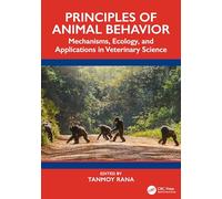 Principles of Animal Behavior: Mechanisms, Ecology and Applications in Veterinary Science