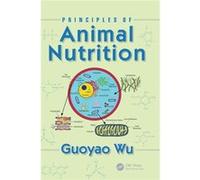 Principles Of Animal Nutrition Guoyao Texas A & M University Wu, Usa College Station (Auteur)