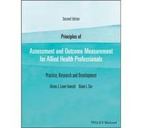 Principles of Assessment and Outcome Measurement for Allied Health Professionals by Cox & Diane L. South Bank University & London Alison J. Laver-Fawcett Diane L. Cox (Auteur)