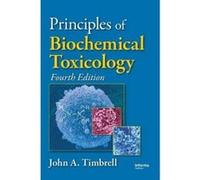 Principles of Biochemical Toxicology John Timbrell (Auteur)