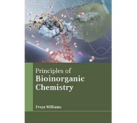 Principles Of Bioinorganic Chemistry