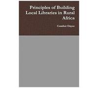 Principles Of Building Local Libraries In Rural Africa