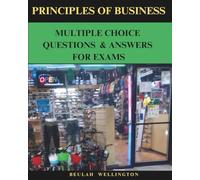 Principles of Business Multiple Choice Questions & Answers for Exams
